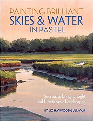 okumak Painting Brilliant Skies &amp; Water in Pastel : Secrets to bringing light and life to your landscapes