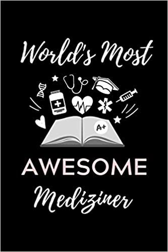 World's Most Awesome Mediziner: A5 Notizbuch STUDIENPLANER schöner Spruch für zukünftige Ärzte - Medizinstudium - Studentennotizbuch - Mediziner Tagebuch - Physikum - Studienbeginn