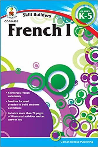 okumak French I, Grades K-5 (Skill Builders (Carson-Dellosa))