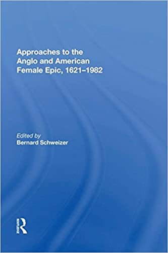okumak Approaches to the Anglo and American Female Epic, 1621-1982