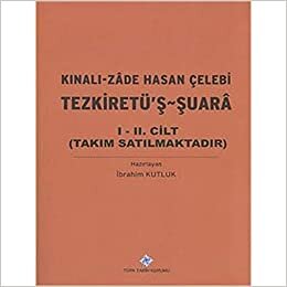 okumak Kınalı-Zade Hasan Çelebi Tezkiretü&#39;ş-Şuara I-II (Takım)