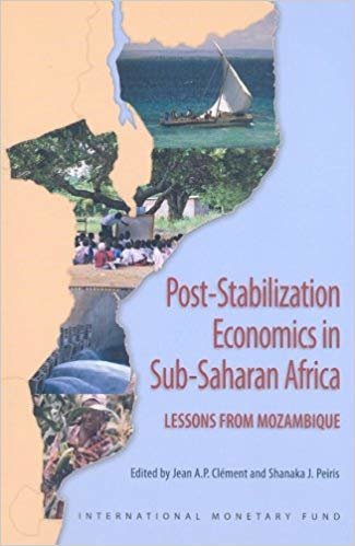 okumak Post-stabilization Economics in Sub-Saharan Africa: Lessons from Mozambique