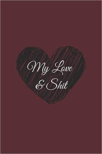 okumak my love and shit: express your love notebook,Appreciation Gift Couple Wedding Anniversary Gift