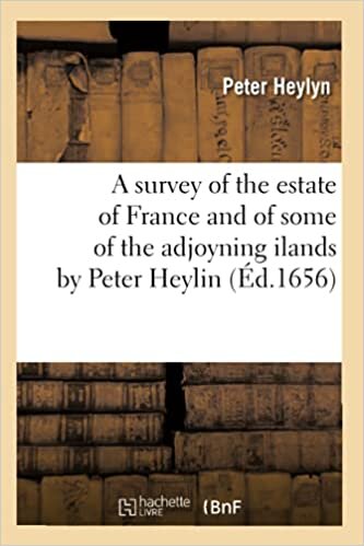 okumak P., H: Survey of the Estate of France and of Some of the Adj (Histoire)