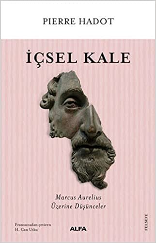 okumak İçsel Kale: Marcus Aurelius Üzerine Düşünceler