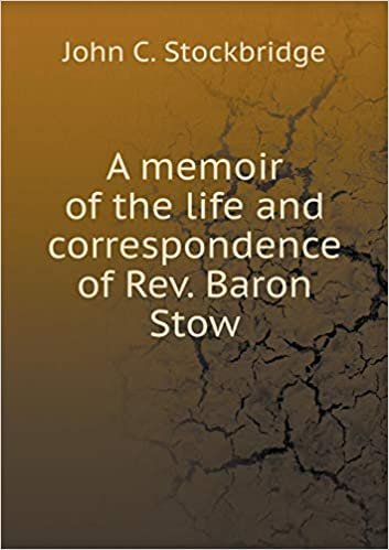 okumak A memoir of the life and correspondence of Rev. Baron Stow
