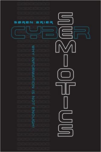 okumak Brier, S: Cybersemiotics (Toronto studies in semiotics and communication)