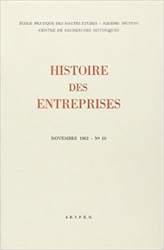 okumak HISTOIRE DES ENTREPRISES 1958-1963 12 FASCICULES. FASC. N 10 (FONDS ANNEE 60)