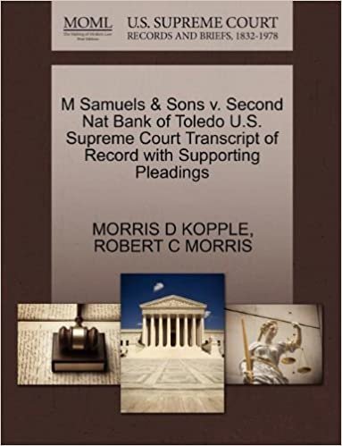okumak M Samuels &amp; Sons v. Second Nat Bank of Toledo U.S. Supreme Court Transcript of Record with Supporting Pleadings