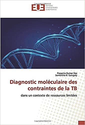 okumak Diagnostic moléculaire des contraintes de la TB: dans un contexte de ressources limitées