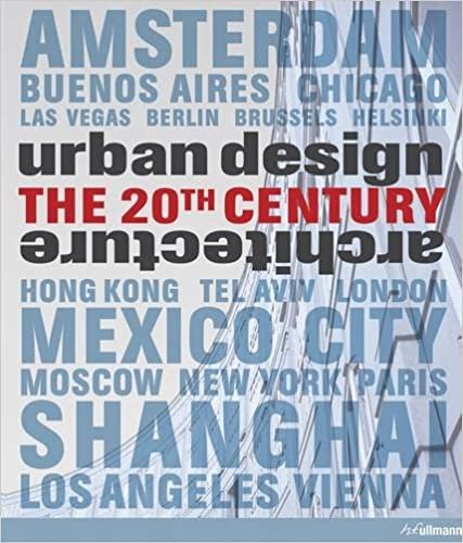 okumak Urban Design And The 20th Century Archite/ Ullmann