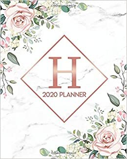 okumak 2020 Planner: Elegant Rose Gold 2020 Weekly Daily Organizer - Floral Monogram Letter H Agenda For Girls &amp; Women With Holidays &amp; Inspirational Quotes, To-Do’s, Vision Boards &amp; Notes.