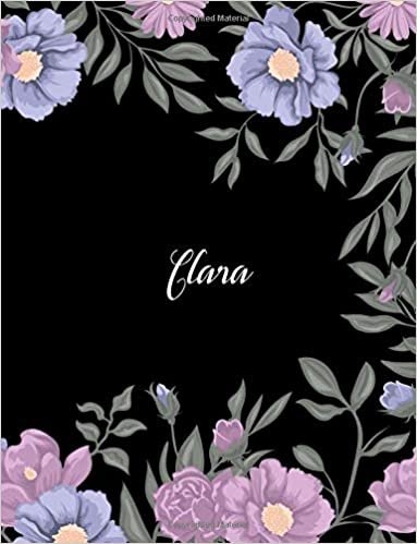 okumak Clara: 110 Ruled Pages 55 Sheets 8.5x11 Inches Climber Flower on Background Design for Note / Journal / Composition with Lettering Name,Clara