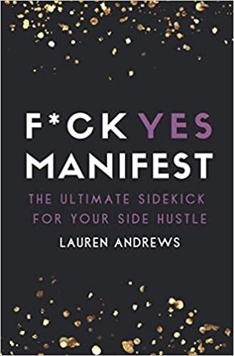 okumak F*ck Yes Manifest: The Ultimate Sidekick For Your Side Hustle