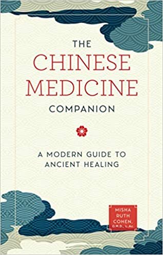 okumak The Chinese Medicine Companion: A Modern Guide to Ancient Healing