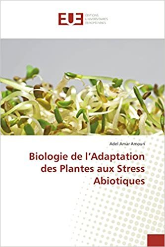 okumak Biologie de l’Adaptation des Plantes aux Stress Abiotiques (OMN.UNIV.EUROP.)