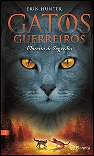 okumak Gatos Guerreiros N.º 3 Floresta de Segredos (Portuguese Edition)