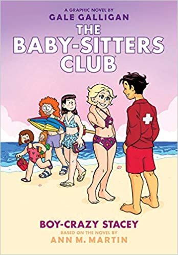 okumak Boy-Crazy Stacey (the Baby-Sitters Club Graphic Novel #7): A Graphix Book, Volume 7 (Baby-Sitters Club Graphix)