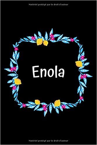 okumak Enola: Noms Personnalisé carnet de notes ligné fleurs - Cadeau Anniversaire fille f - Journal Pour Ecrire les filles les femmes mes enfants