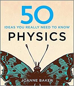 okumak 50 Physics Ideas You Really Need to Know