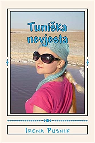 okumak Tuniska nevjesta (crno-bijelo izdanje): Ljubavna storija u doba interneta