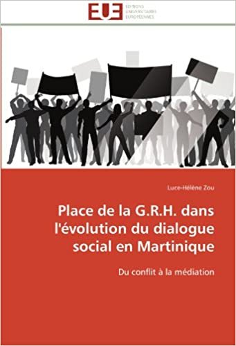 okumak Place de la G.R.H. dans l&#39;évolution du dialogue social en Martinique: Du conflit à la médiation (Omn.Univ.Europ.)