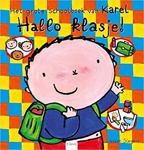 okumak Hallo klasje!: het grote schoolboek van Karel