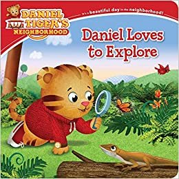 okumak Daniel Loves to Explore (Daniel Tiger&#39;s Neighborhood)