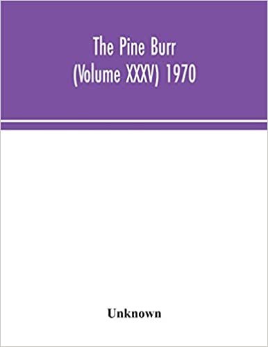 okumak The Pine Burr (Volume XXXV) 1970