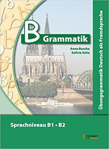 okumak Ubungsgrammatiken Deutsch A B C: B-Grammatik