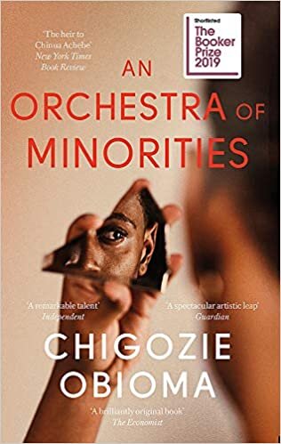 okumak An Orchestra of Minorities: Shortlisted for the Booker Prize 2019