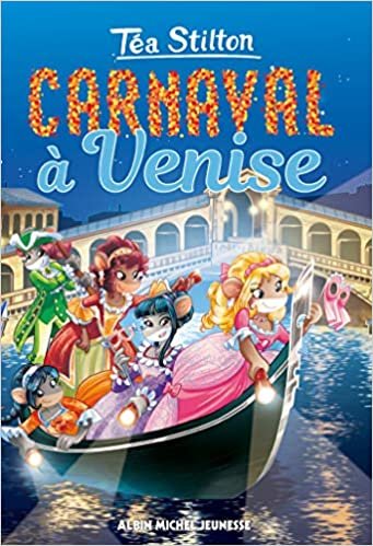 okumak Carnaval à Venise - N°23: Téa Sisters tome 23 (A.M. TEA.STI GF)