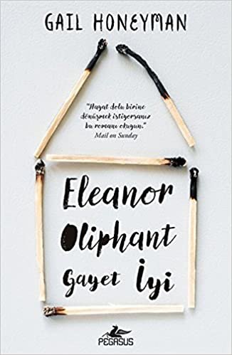 okumak Eleanor Oliphant Gayet İyi