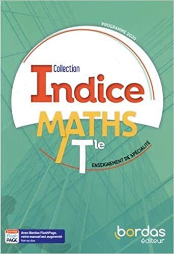 okumak Indice Mathématiques spécialité Tle voie générale 2020 - Manuel de l&#39;élève (Indice maths)