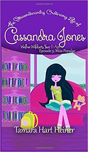 okumak Miss Popular (Episode 5): The Extraordinarily Ordinary Life of Cassandra Jones (Walker Wildcats Year 1: Age 10)