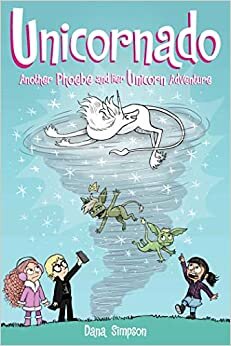 Unicornado: A Phoebe and Her Unicorn Adventure