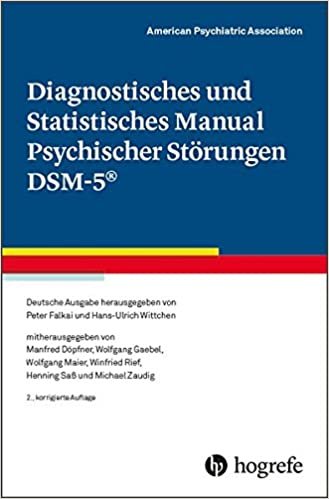 okumak Diagnostisches und Statistisches Manual Psychischer Störungen DSM-5®: Deutsche Ausgabe herausgegeben von P. Falkai und H.-U. Wittchen, ... W. Maier, W. Rief, H. Saß und M. Zaudig