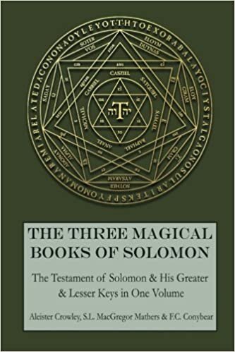 okumak The Three Magical Books of Solomon: The Greater and Lesser Keys &amp; The Testament of Solomon