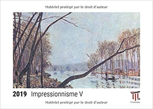 okumak impressionnisme v 2019 calendrier de bureau timokrates calendrier photo calendri