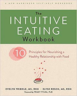 okumak The Intuitive Eating Workbook: Ten Principles for Nourishing a Healthy Relationship with Food
