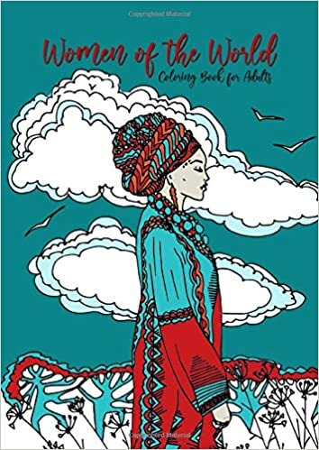 okumak Women of the World - Coloring Book for Adults: Coloring Beautiful Women from all over the World | Cultures &amp; Nationalities | black backs | 8,27&quot;x11,69&quot; A4 | 80 P.