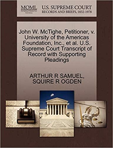 okumak John W. McTighe, Petitioner, V. University of the Americas Foundation, Inc., et al. U.S. Supreme Court Transcript of Record with Supporting Pleadings