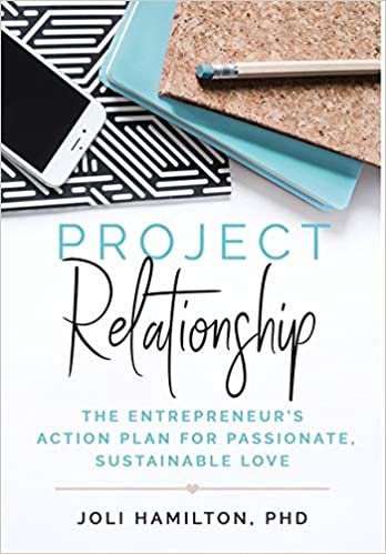 okumak Project Relationship: The Entrepreneur&#39;s Action Plan for Passionate, Sustainable Love