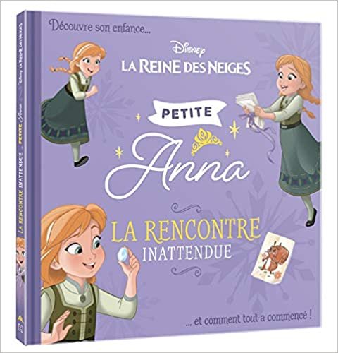 okumak LA REINE DES NEIGES - Petites Princesses - Anna - Disney