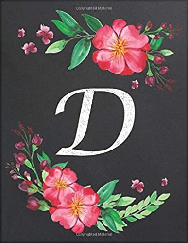 okumak D: Monogram Initial D Notebook for Women and Girls, Floral Design, Lined Pages (Composition Book, Journal) (8.5 x 11 Large)