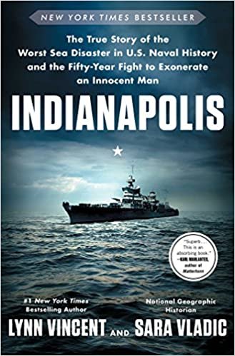 okumak Indianapolis: The True Story of the Worst Sea Disaster in U.S. Naval History and the Fifty-Year Fight to Exonerate an Innocent Man [Hardcover] Vincent, Lynn and Vladic, Sara