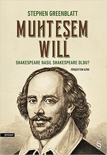 okumak Muhteşem Will: Shakespeare Nasıl Shakespeare Oldu?