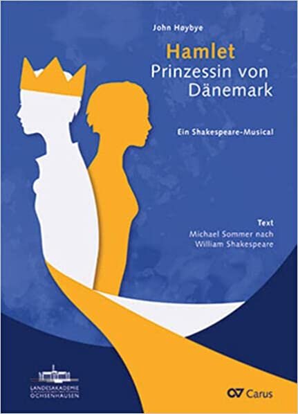 okumak Hamlet. Prinzessin von Dänemark (Klavierauszug): Ein Shakespeare-Musical