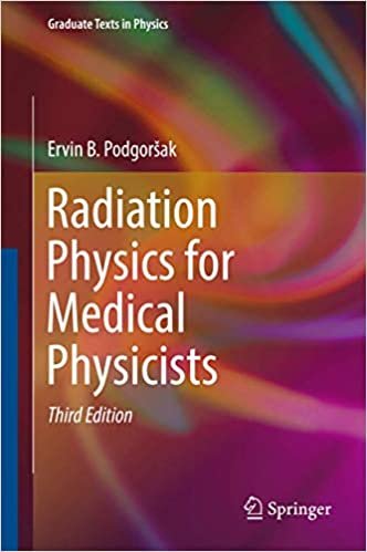 okumak Radiation Physics for Medical Physicists (Graduate Texts in Physics)
