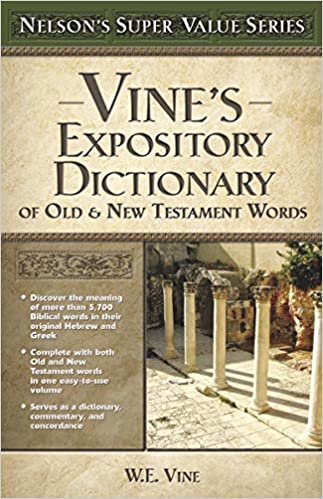 okumak Vine&#39;s Expository Dictionary of the Old &amp; New Testament Words (Super Value Series)